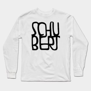 Classical Composer, Franz Schubert Long Sleeve T-Shirt